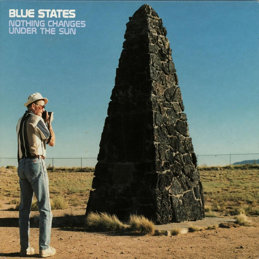 BLUE STATES - Nothing Changes Under The Sun (20 Year Anniversary Reissue) (Blue & Yellow Vinyl)
