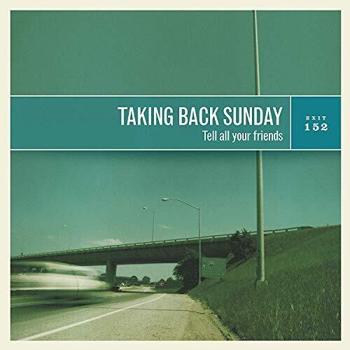 TAKING BACK SUNDAY - Tell All Your Friends (Limited Edition, Coke Bottle Green Colored Vinyl)