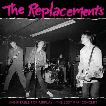 THE REPLACEMENTS - Unsuitable for Airplay: The Lost KFAI Concert (RSD22 EX) (RSD 4/23/2022) (2 Lp's)