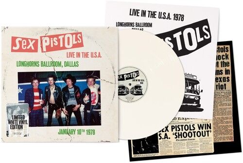 Sex Pistols - Live In The U.S.A. 1978: Longhorns Ballroom, Dallas (Limited...