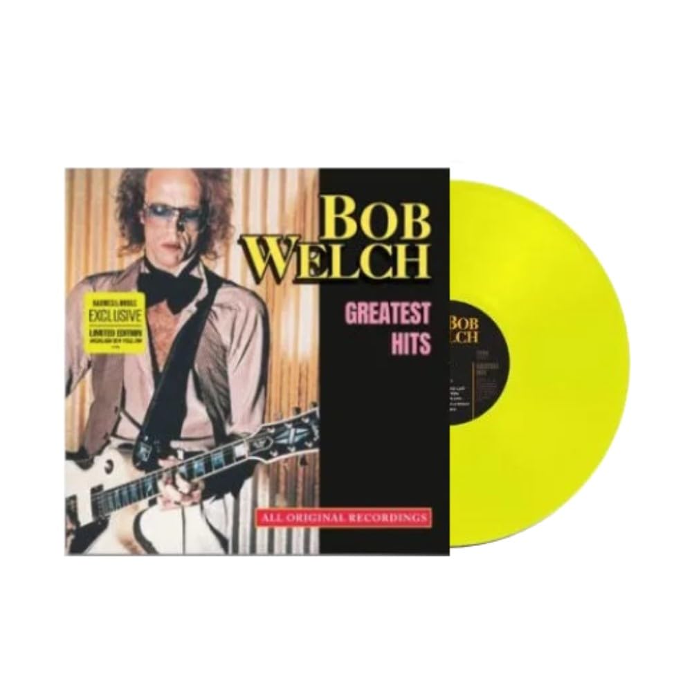 Bob Welch - Greatest Hits (Limited Edition, Highlighter Yellow Colored Vinyl)