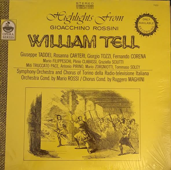 Rossini*, Giuseppe Taddei, Rosanna Carteri, Giorgio Tozzi, Fernando Corena, Symphony Orchestra* & Chorus Of Torino Della Radiotelevisione Italiana* / Orchestra Cond. By Mario Rossi (2) / Chorus Cond. By Ruggero Maghini : Highlights From William Tell (LP, Album)