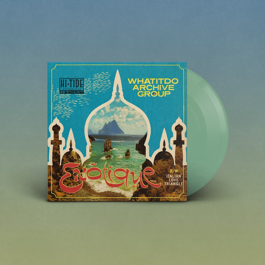 WHATITDO ARCHIVE GROUP - Exotique / Italian Love Triangle (Indie Exclusive) (Sea Glass Vinyl)