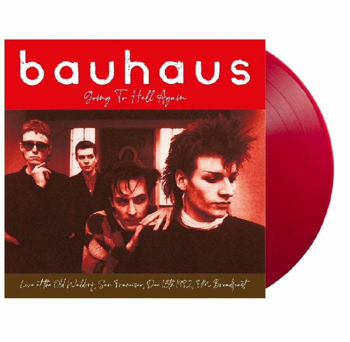 Bauhaus - Going To Hell Again: Live At The Old Waldorf, San Francisco, Dec 15Th 1982 - Fm Broadcast (Colored Vinyl)