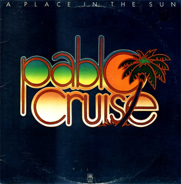 Pablo Cruise - A Place In The Sun (1977)