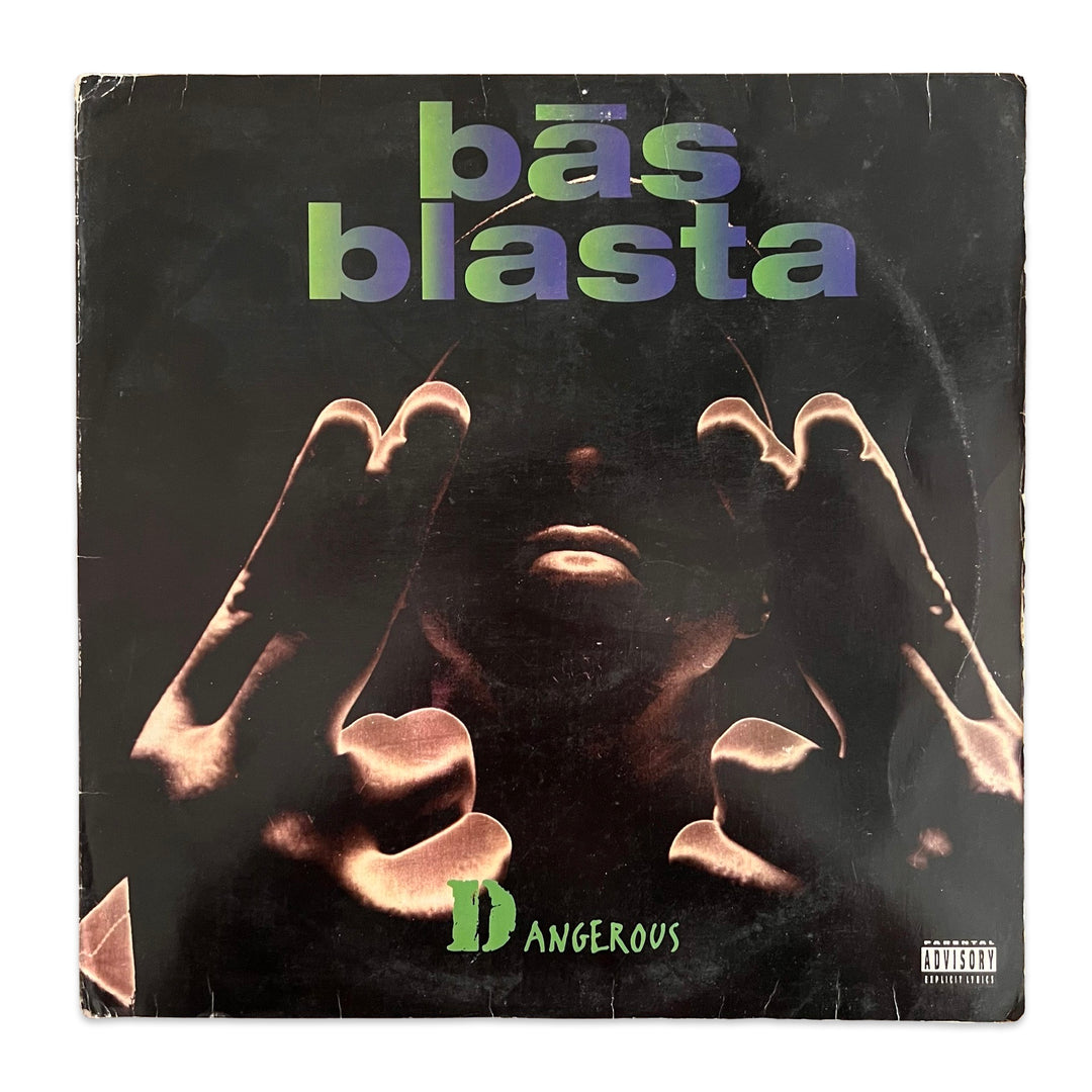 Bās Blasta – Dangerous / The Rhythm
