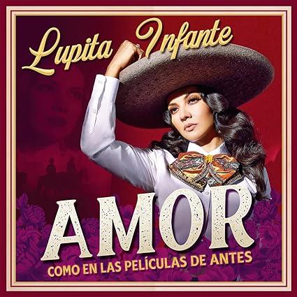 LUPITA INFANTE - Amor Como En Las Peliculas De Antes (Gatefold LP Jacket)