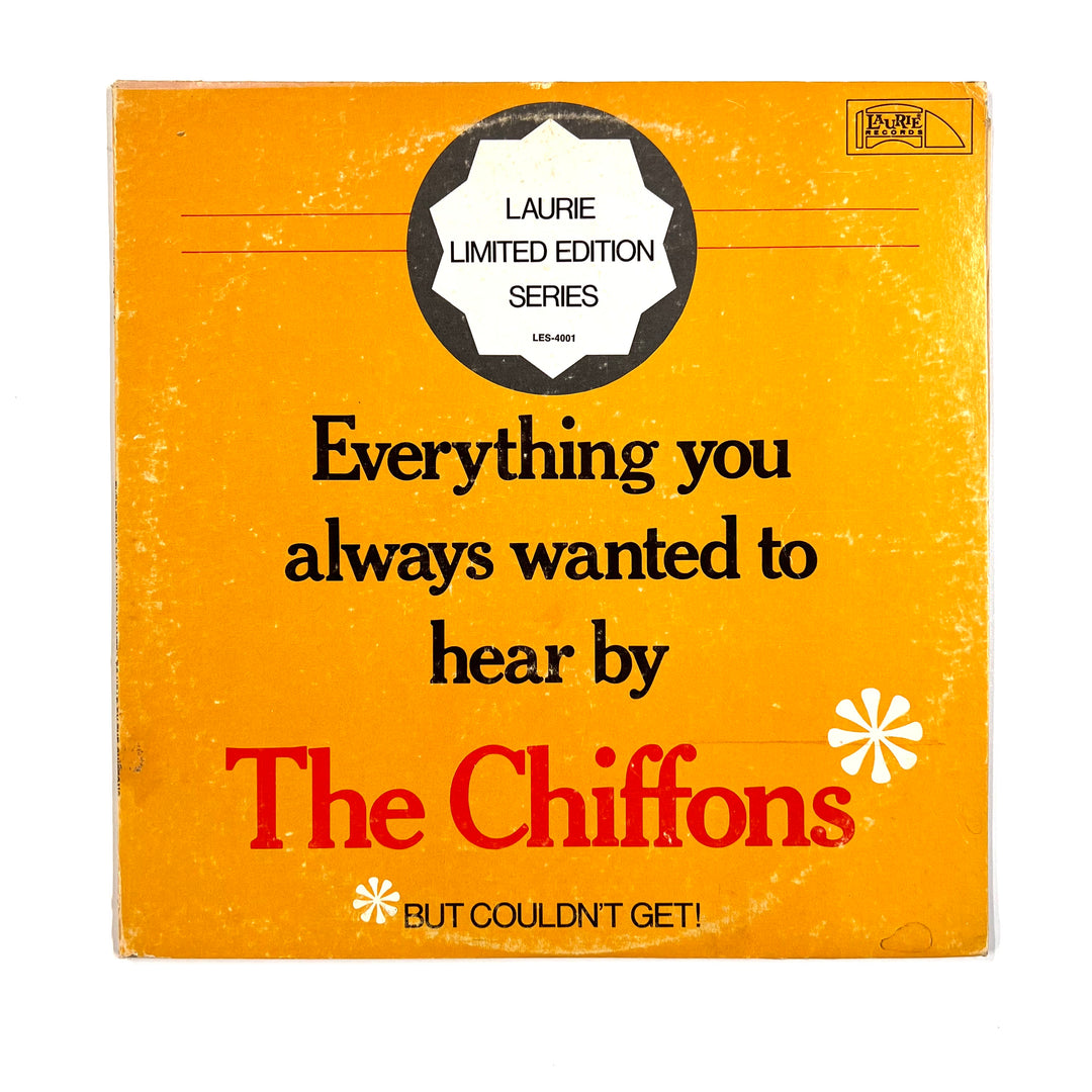 The Chiffons - Everything You Always Wanted To Hear By The Chiffons But Couldn't Get