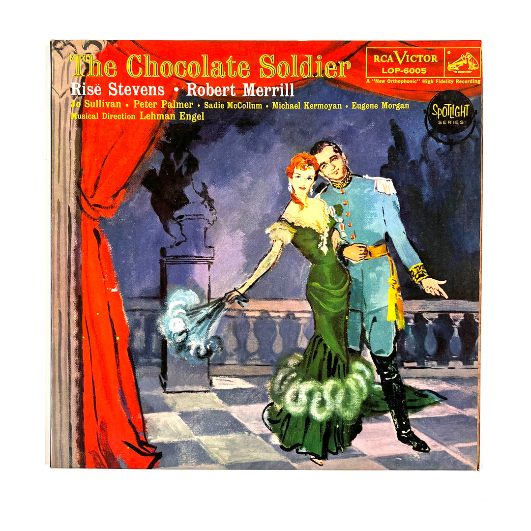 Risë Stevens, Robert Merrill, Jo Sullivan (2), Peter Palmer (2), Sadie McCollum, Michael Kermoyan, Eugene Morgan, Lehman Engel And His Orchestra, Oscar Straus - The Chocolate Soldier