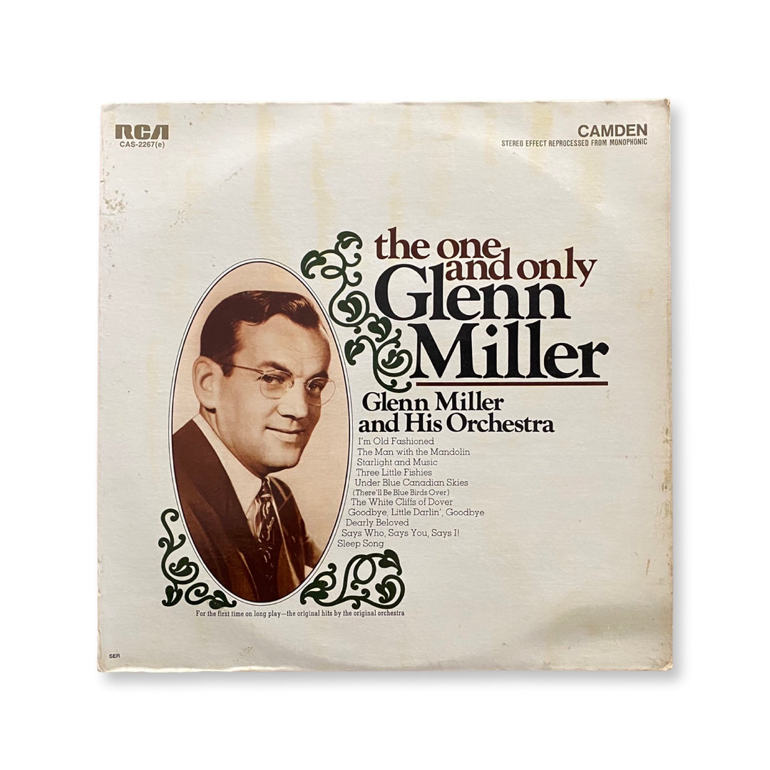 Glenn Miller And His Orchestra - The One And Only Glenn Miller