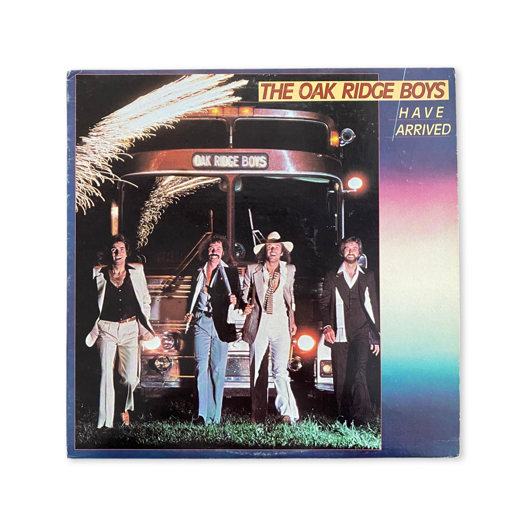 The Oak Ridge Boys - The Oak Ridge Boys Have Arrived