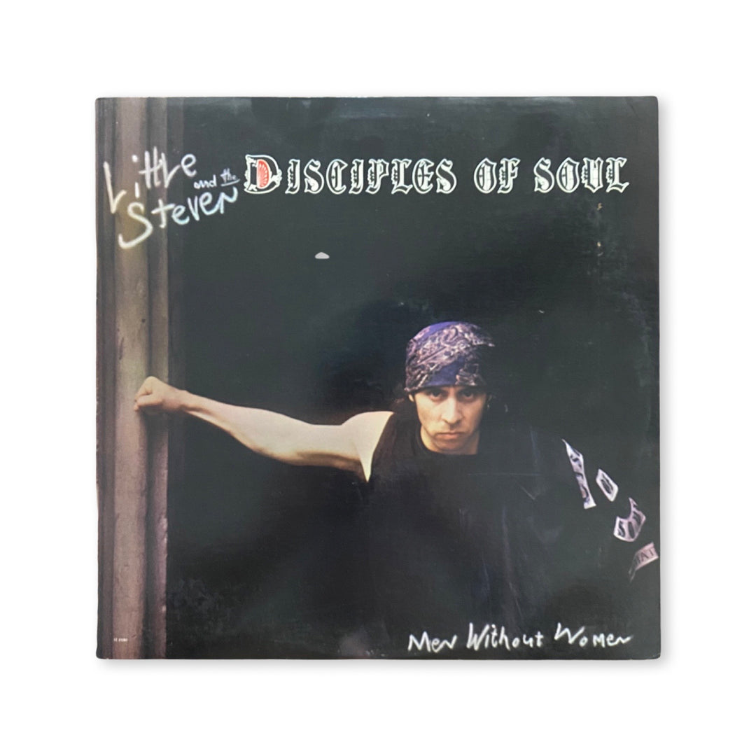 Little Steven And The Disciples Of Soul - Men Without Women