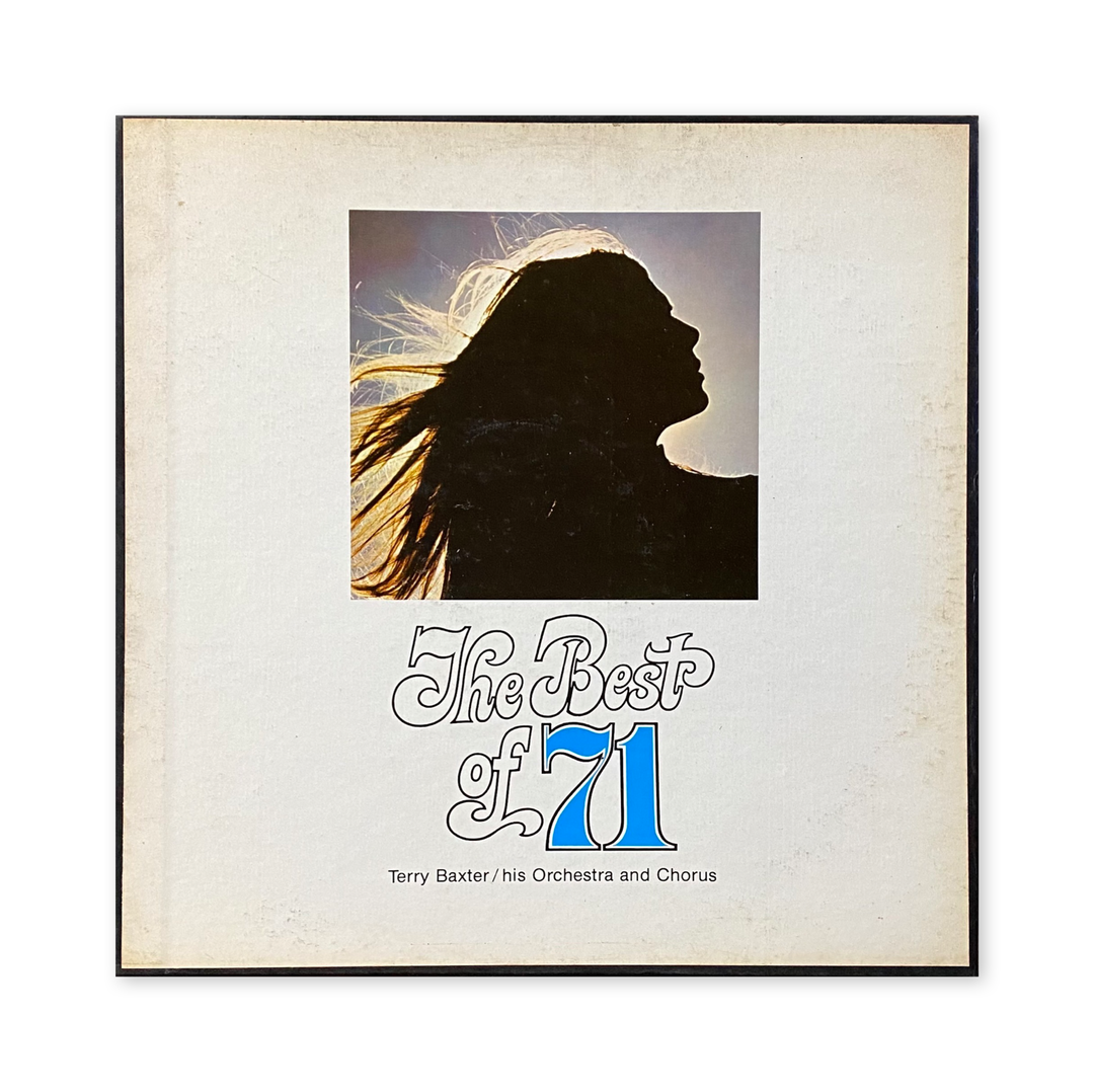 Terry Baxter His Orchestra & Chorus - The Best Of '71