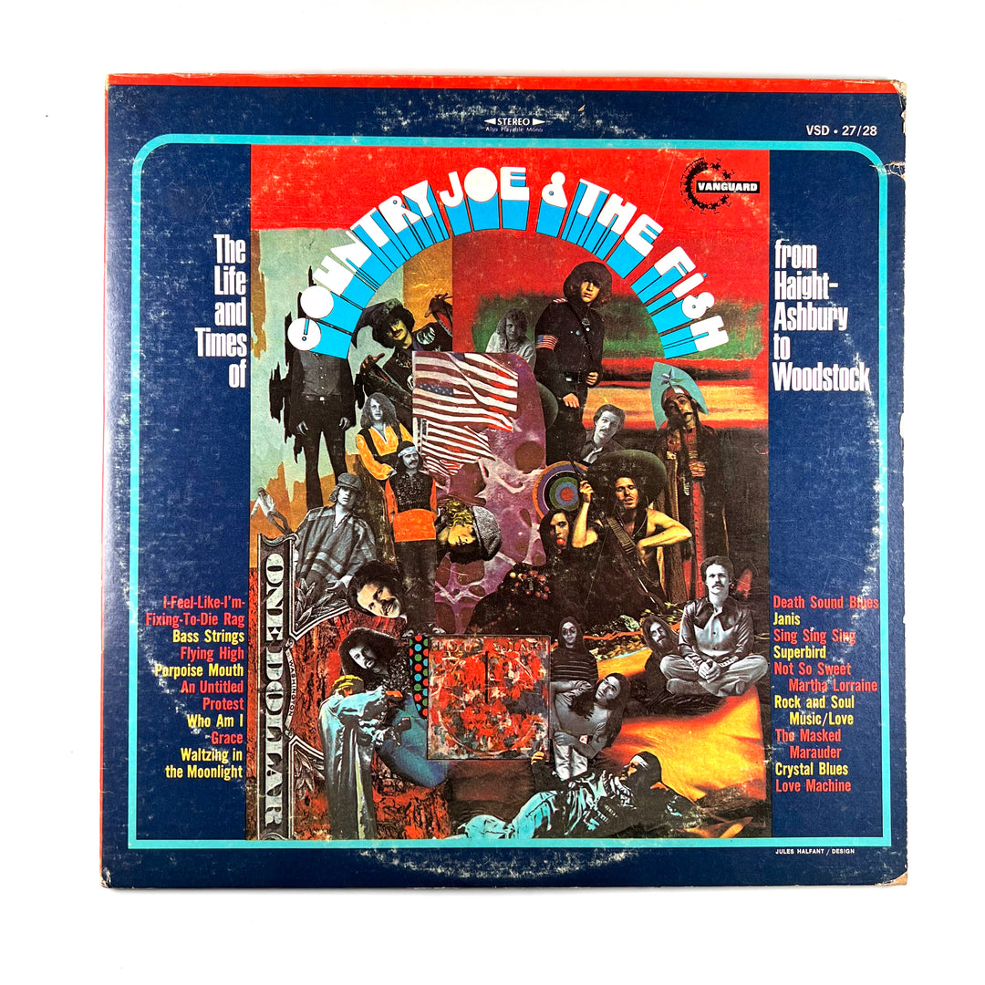 Country Joe And The Fish - The Life And Times Of Country Joe And The Fish From Haight-Ashbury To Woodstock