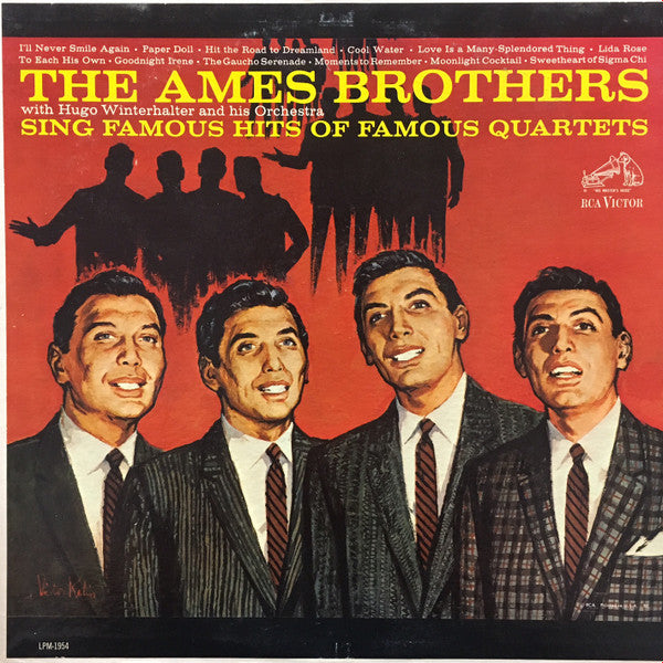 The Ames Brothers With Hugo Winterhalter And His Orchestra* : The Ames Brothers Sing Famous Hits Of Famous Quartets (LP, Mono, RE)