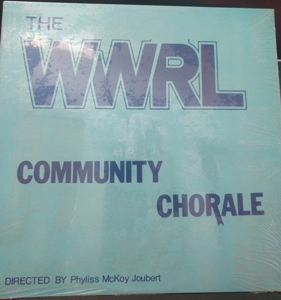 The WWRL Community Chorale : Soon As I Get Home (12")