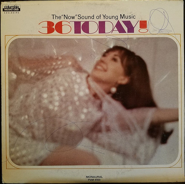 Various : 36 Today! The "Now" Sound Of Young Music (2xLP, Comp, Mono, Club)