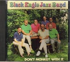 Black Eagle Jazz Band* : Don't Monkey With It (LP)