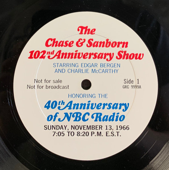 Edgar Bergen, Charlie McCarthy (2) : The Chase & Sanborn 102nd Anniversary Show (Honoring The 40th Anniversary Of NBC Radio) (2xLP, Promo)