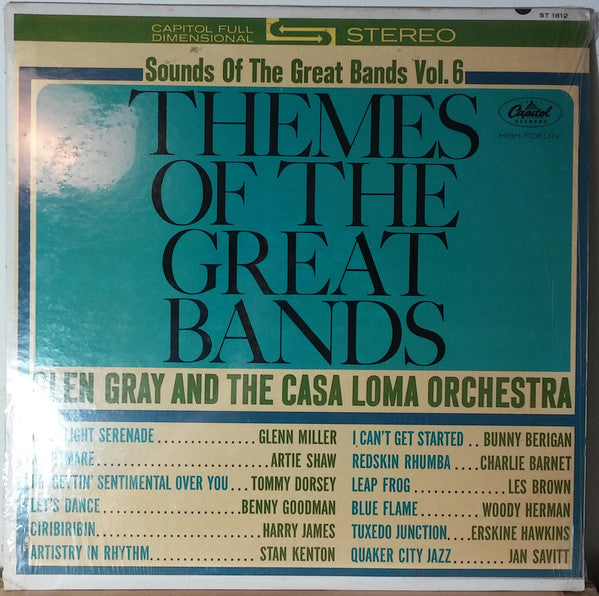 Glen Gray And The Casa Loma Orchestra* : Sounds Of The Great Bands Volume 6 (LP, Album)