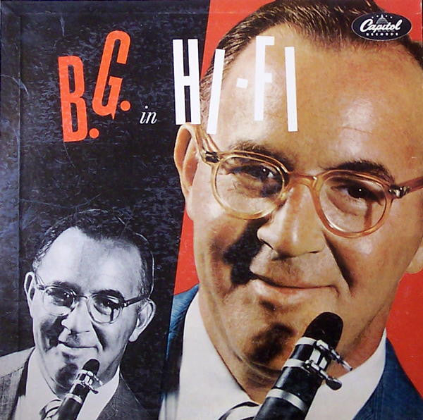 Benny Goodman, His Orchestra And His Combos* : B.G. In Hi-Fi (LP, Album, Mono, Los)