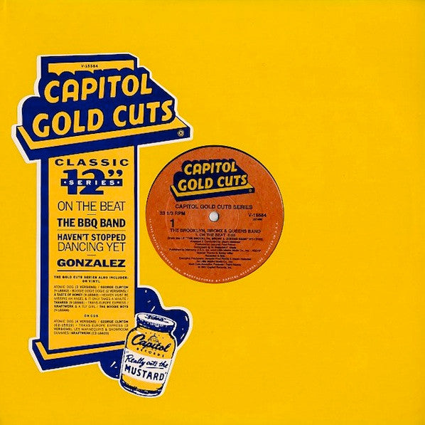 The Brooklyn, Bronx & Queens Band / Gonzalez : On The Beat / Haven't Stopped Dancing Yet (12")
