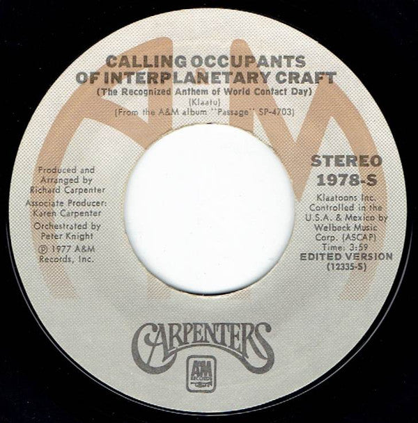 Carpenters : Calling Occupants Of Interplanetary Craft (The Recognized Anthem Of World Contact Day) (7", Single, Styrene, Ter)