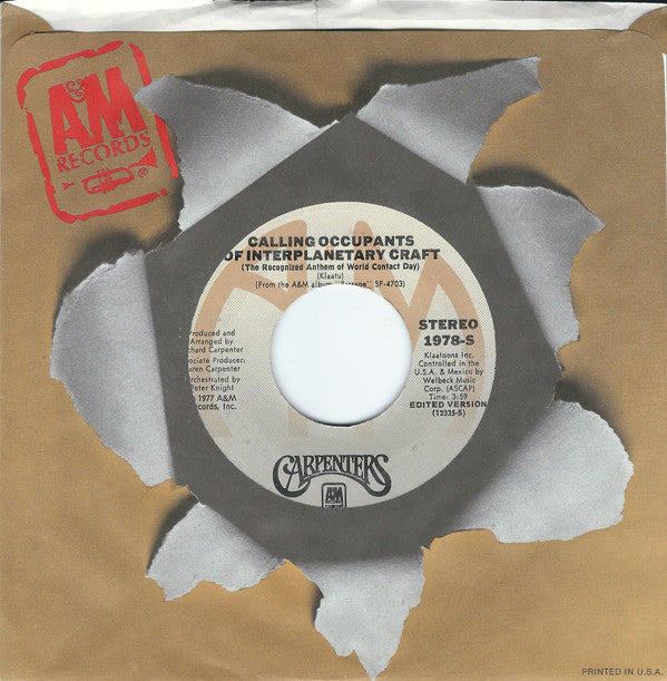 Carpenters : Calling Occupants Of Interplanetary Craft (The Recognized Anthem Of World Contact Day) (7", Single, Styrene, Ter)