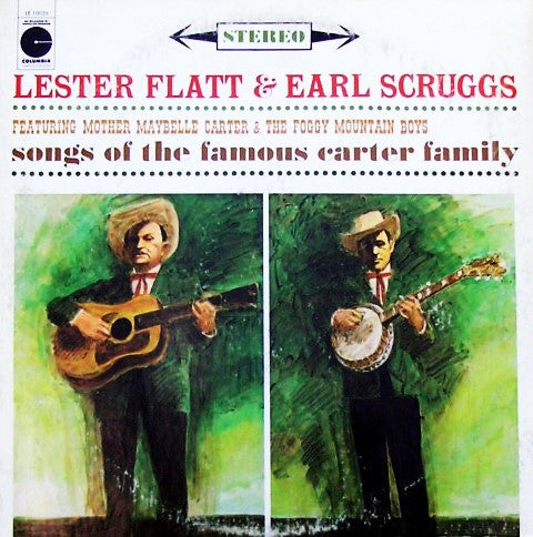 Flatt & Scruggs Featuring Maybelle Carter & The Foggy Mountain Boys : Songs Of The Famous Carter Family (LP, RE)