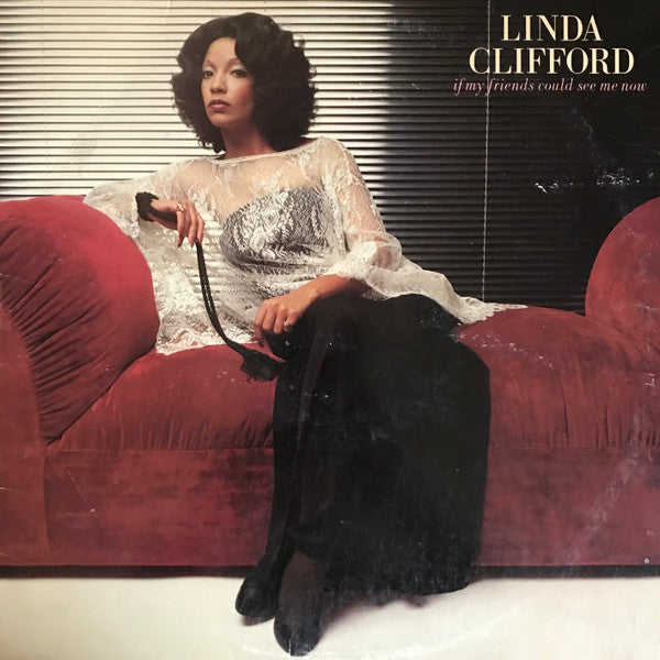 Linda Clifford : If My Friends Could See Me Now (LP, Album, Win)