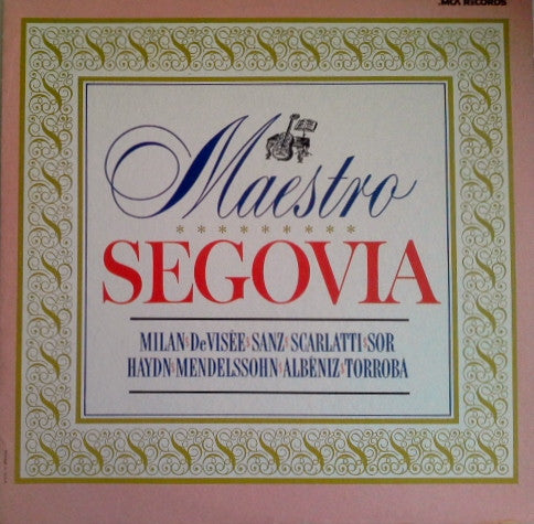 Segovia* : Maestro (LP, Album, RE, RP)