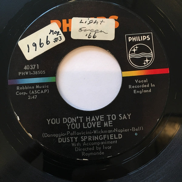 Dusty Springfield : You Don't Have To Say You Love Me (7", Single, Styrene, Yel)