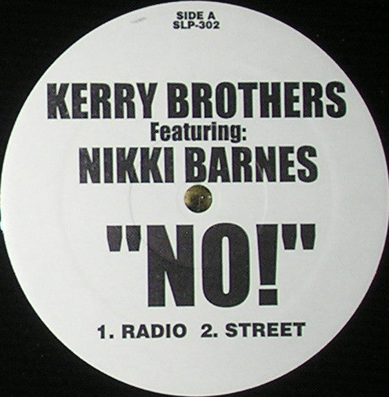 Kerry Brothers Featuring Nikki Barnes : NO! (12", Promo)