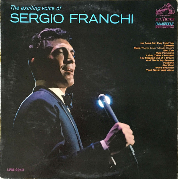 Sergio Franchi : The Exciting Voice Of Sergio Franchi (LP, Album, Mono)