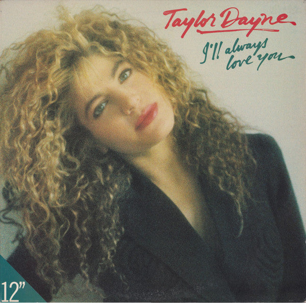 Taylor Dayne : I'll Always Love You (12")