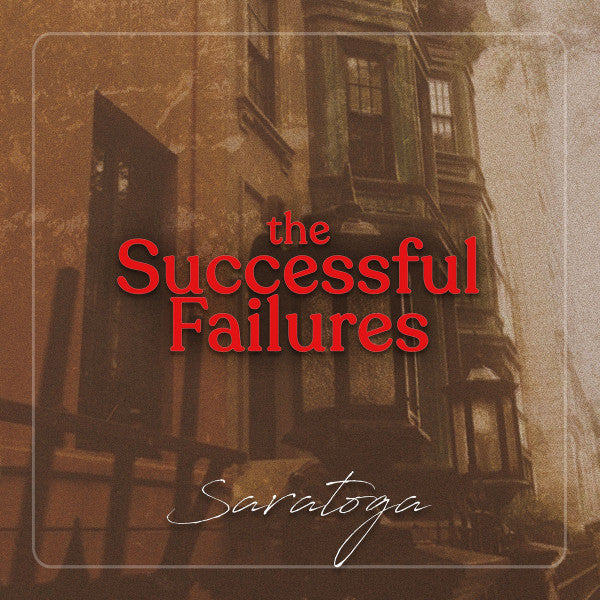 The Successful Failures : Saratoga (LP, Album)