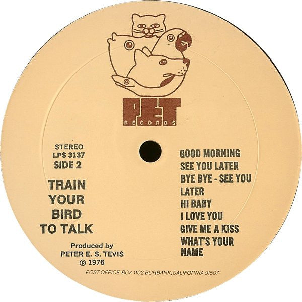 Unknown Artist : Train Your Bird To Talk (LP, Album)