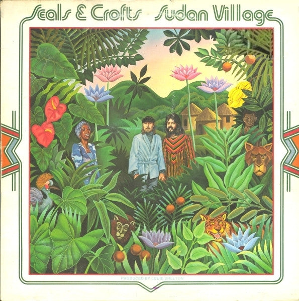 Seals & Crofts : Sudan Village (LP, Album, Ter)