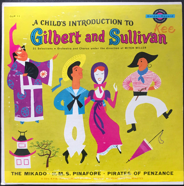 Mitch Miller & His Orchestra : A Child's Introduction To Gilbert And Sullivan (LP, Album)