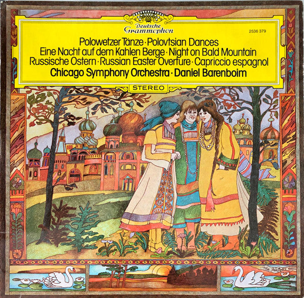 Chicago Symphony Orchestra ▪ Daniel Barenboim : Polowetzer Tänze = Polovtsian Dances ▪ Eine Nacht Auf Dem Kahlen Berge = Night On Bald Mountain ▪ Russische Ostern = Russian Easter Overture ▪ Capriccio Espagnol (LP)