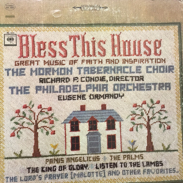 The Mormon Tabernacle Choir*, Richard P. Condie, The Philadelphia Orchestra, Eugene Ormandy : Bless This House (LP, Album, RE)