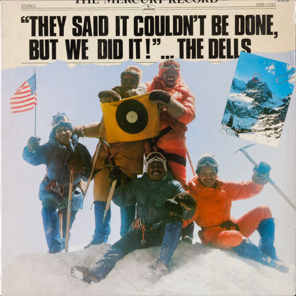 The Dells : They Said It Couldn't Be Done, But We Did It! (LP, Album, Pit)