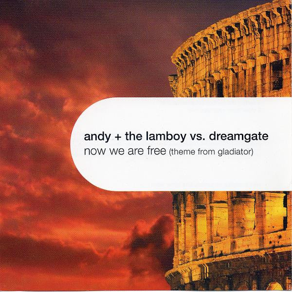 Andy + The Lamboy* vs Dreamgate : Now We Are Free (Theme From Gladiator) (12")