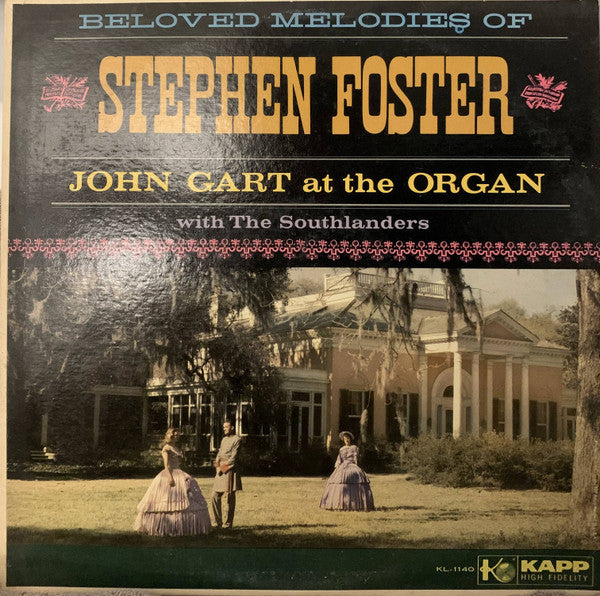 John Gart With The Southlanders (10) : Beloved Melodies Of Stephen Foster (LP, Mono)