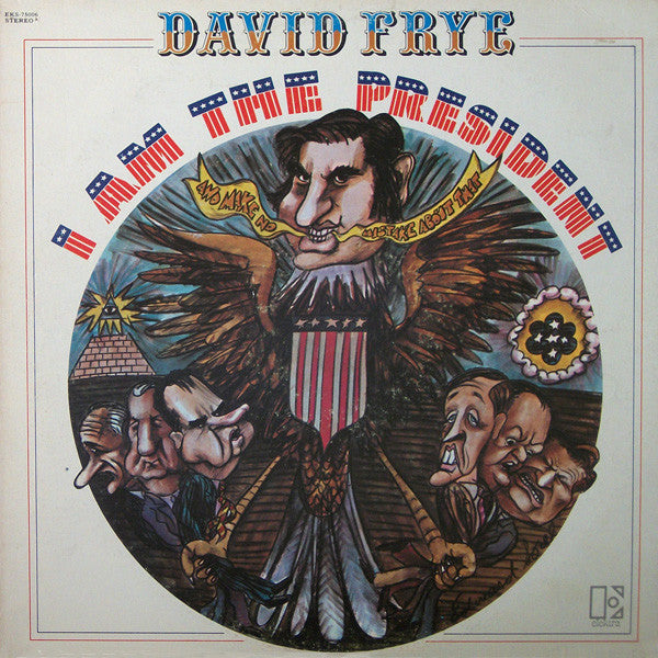 David Frye : I Am The President (LP, Album)