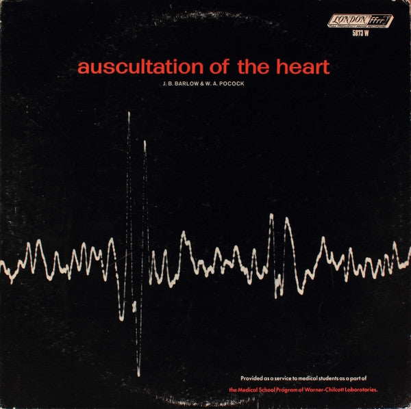 J. B. Barlow* & W. A. Pocock* : Auscultation Of The Heart (LP, Mono)