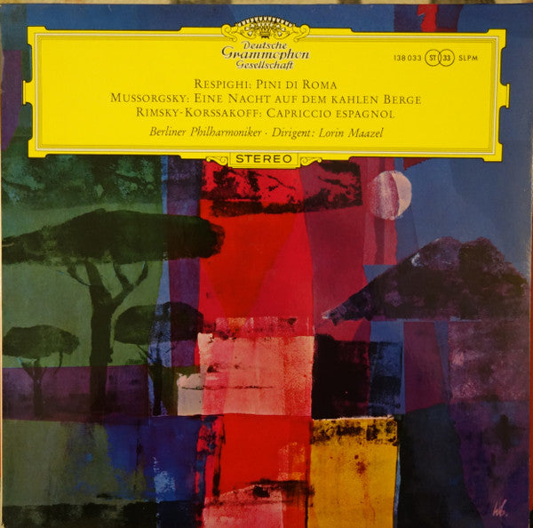 Respighi* / Mussorgsky* / Rimsky-Korssakoff*, Berliner Philharmoniker, Lorin Maazel : Pini Di Roma / Eine Nacht Auf Dem Kahlen Berge / Capriccio Espagnol (LP, Album, RE)