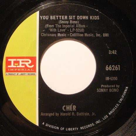 Cher : You Better Sit Down Kids / Mama (When My Dollies Have Babies) (7", Single)