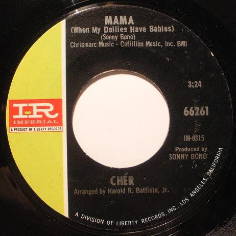 Cher : You Better Sit Down Kids / Mama (When My Dollies Have Babies) (7", Single)