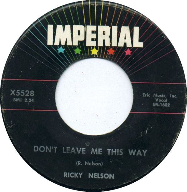 Ricky Nelson (2) : Poor Little Fool / Don't Leave Me This Way (7")